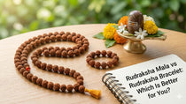 Rudraksha Mala vs Rudraksha Bracelet: Which Is Better for You?