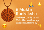 6 Mukhi Rudraksha – Ultimate Guide to Six Mukhi Divine Courage, Wisdom & Harmony