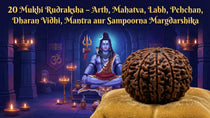 20 Mukhi Rudraksha – Arth, Mahatva, Labh, Pehchan, Dharan Vidhi, Mantra aur Sampoorna Margdarshika
