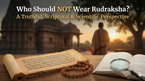 Who Should NOT Wear Rudraksha? A Truthful, Scriptural & Scientific Perspective