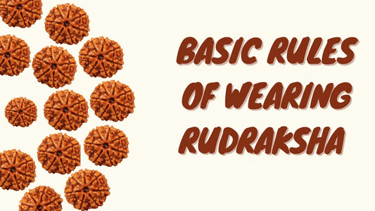 BASIC RULES OF WEARING RUDRAKSHA