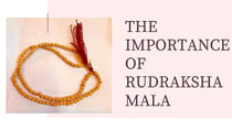 The Importance Of Rudraksha Mala