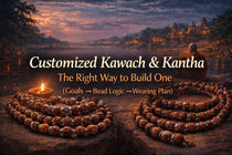 Customized Kawach & Kantha: The Right Way to Build One (Goals → Bead Logic → Wearing Plan)