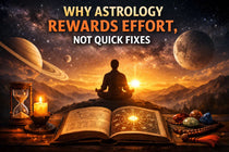 Why Astrology Rewards Effort, Not Quick Fixes